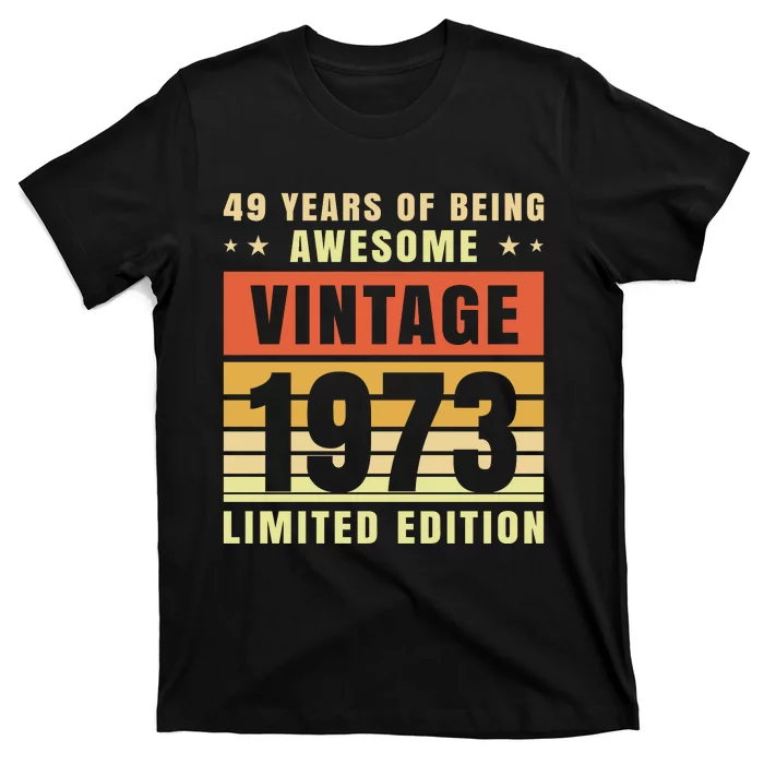 49 Years Of Being Awesome Vintage 1973 T-Shirt