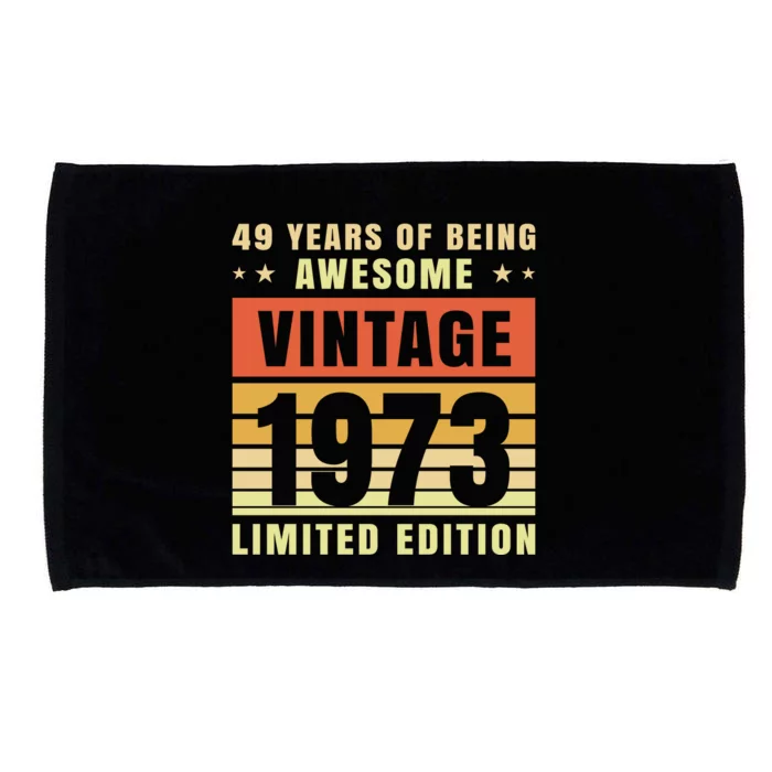 49 Years Of Being Awesome Vintage 1973 Microfiber Hand Towel