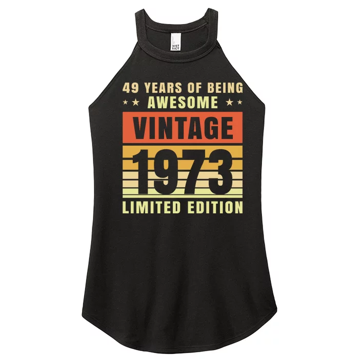 49 Years Of Being Awesome Vintage 1973 Women’s Perfect Tri Rocker Tank