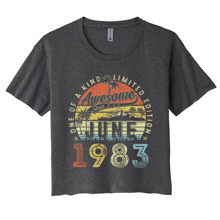 40 Year Old Awesome Since June 1983 40th Birthday Women's Crop Top Tee