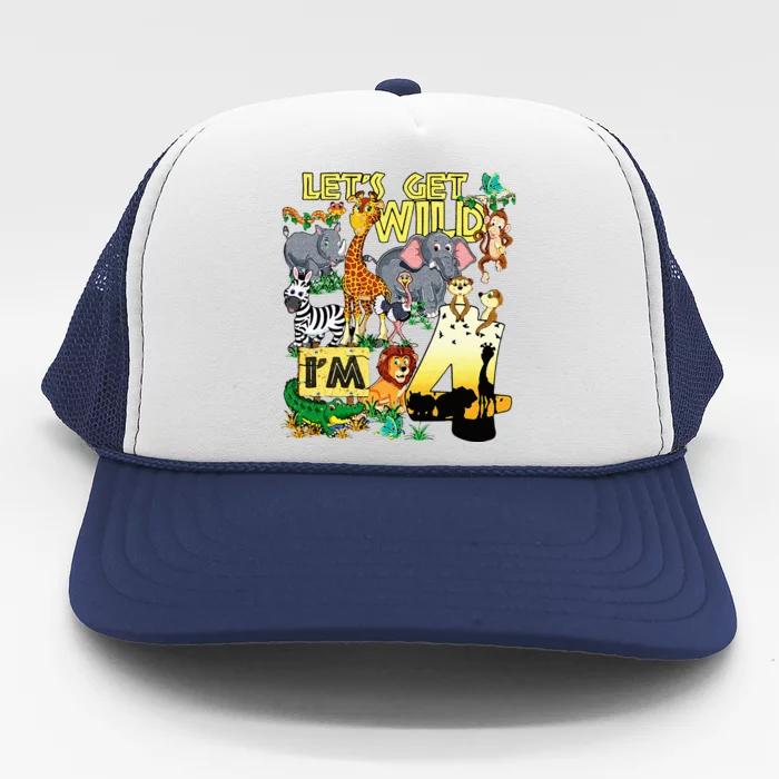 4 Year Old Zoo Safari Birthday Party Tee Lets Get Wild Im 4 Trucker Hat