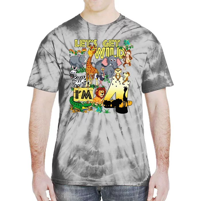 4 Year Old Zoo Safari Birthday Party Tee Lets Get Wild Im 4 Tie-Dye T-Shirt