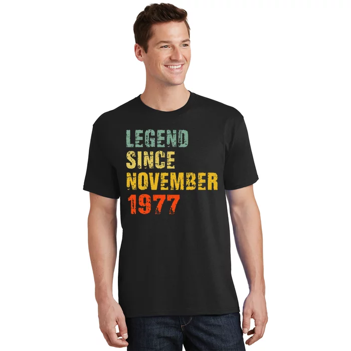 45 Year Old 45th Birthday Gifts Legend Since November 1977 T-Shirt