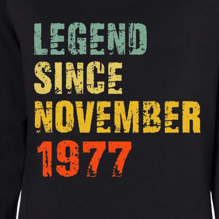 45 Year Old 45th Birthday Gifts Legend Since November 1977 Womens California Wash Sweatshirt