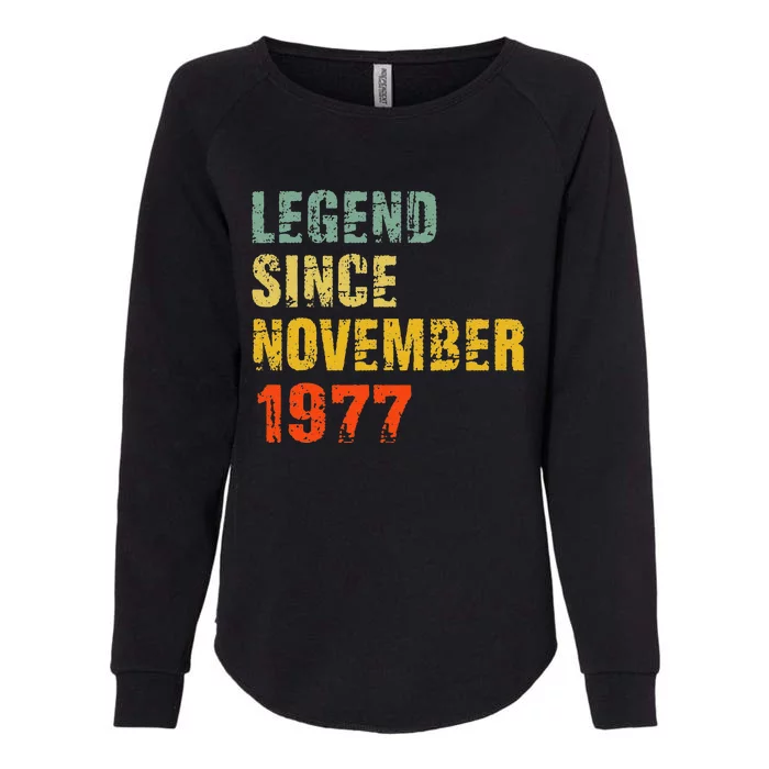 45 Year Old 45th Birthday Gifts Legend Since November 1977 Womens California Wash Sweatshirt