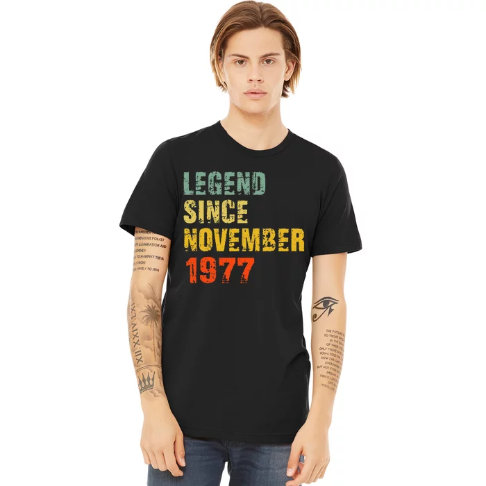 45 Year Old 45th Birthday Gifts Legend Since November 1977 Premium T-Shirt