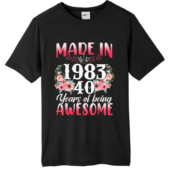 40 Year Old Made In 1983 Floral 40th Birthday Gifts Wo ChromaSoft Performance T-Shirt