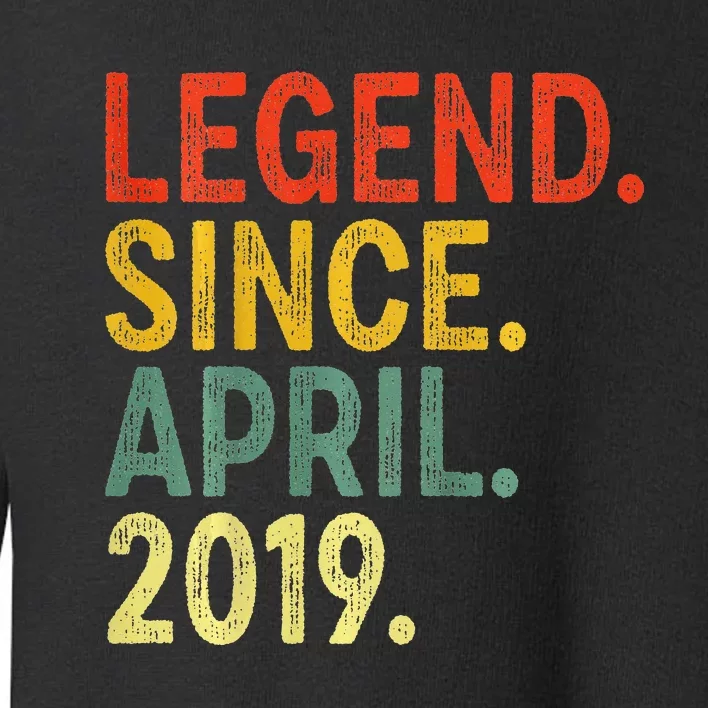 4 Year Old Legend Since April 2019 4th Birthday Toddler Sweatshirt