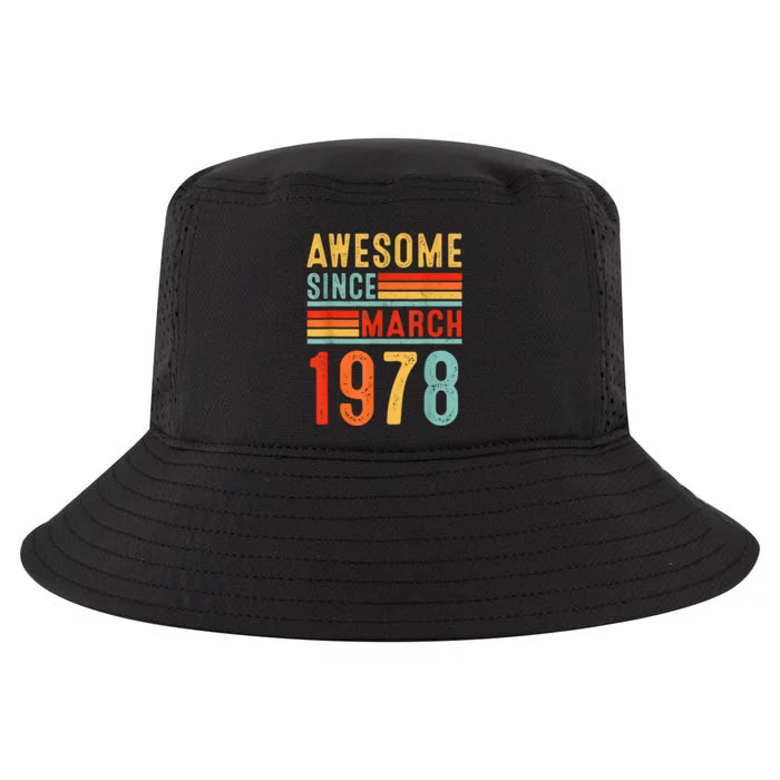 45 Year Old Awesome Since March 1978 Gifts 45th Birthday Cool Comfort Performance Bucket Hat