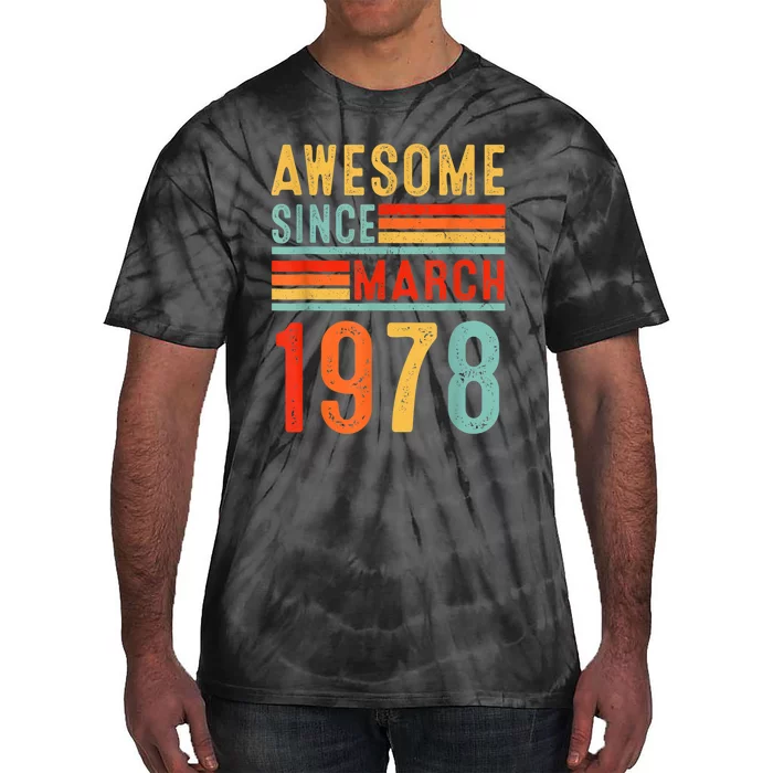 45 Year Old Awesome Since March 1978 Gifts 45th Birthday Tie-Dye T-Shirt