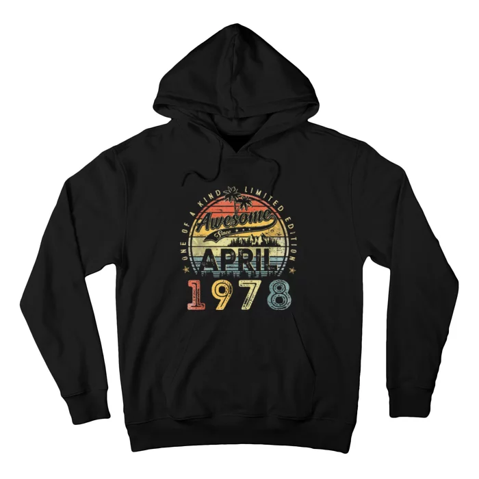 45 Year Old Awesome Since April 1978 45th Birthday Hoodie