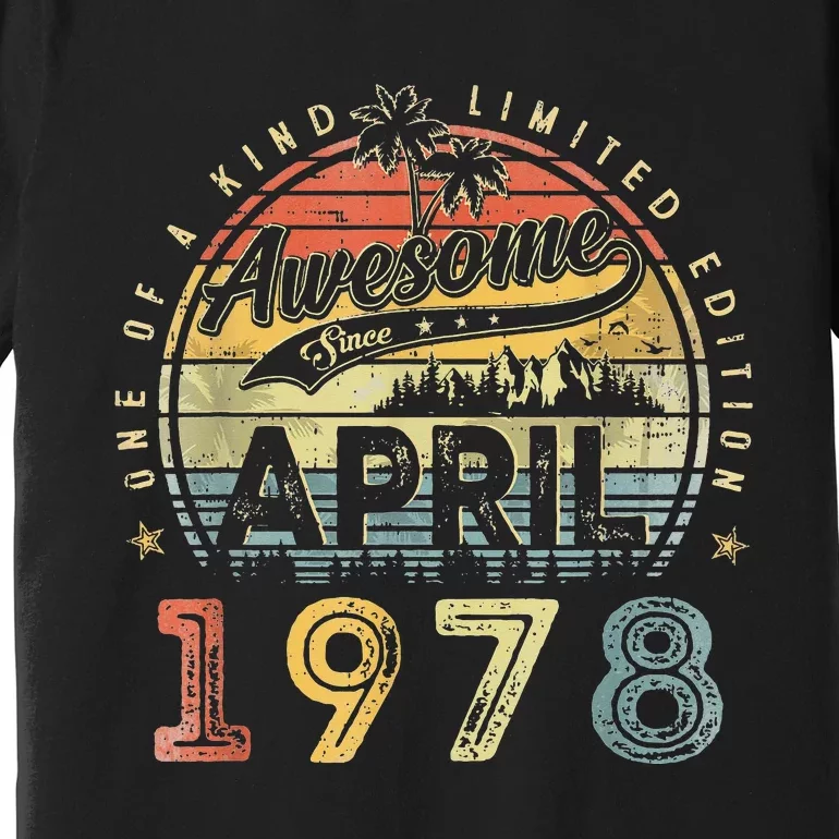 45 Year Old Awesome Since April 1978 45th Birthday Premium T-Shirt