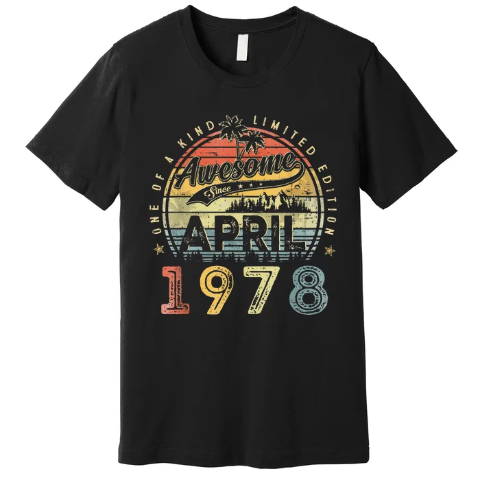 45 Year Old Awesome Since April 1978 45th Birthday Premium T-Shirt