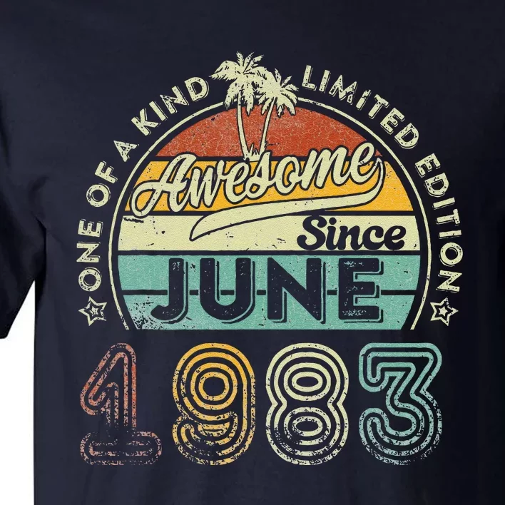 40 Year Old Awesome Since June 1983 40th Birthday Tall T-Shirt