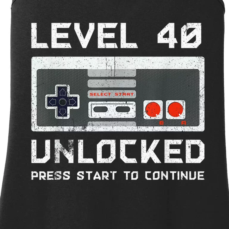 40 Year Old Forty Birthday Gift Level 40 Unlocked Gamer Ladies Essential Tank