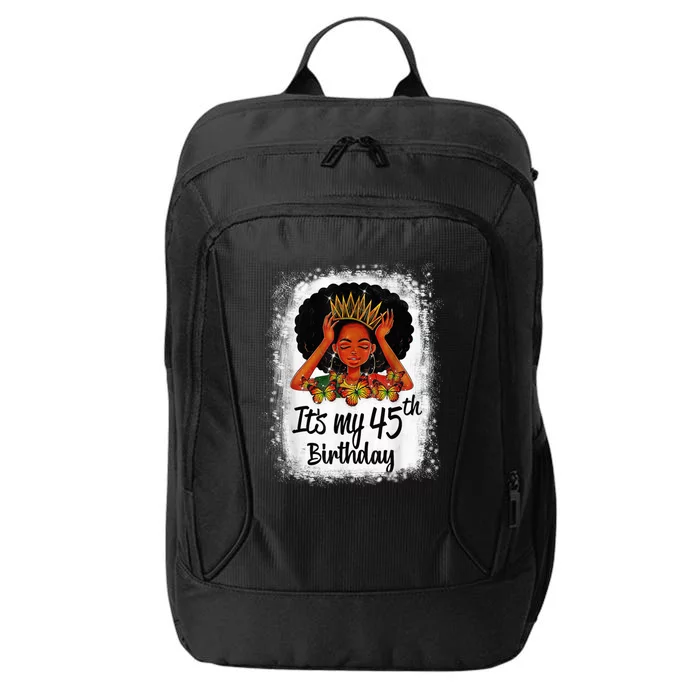 45 Years Old Black Melanin Wo Girl It's My 45th Birthday City Backpack