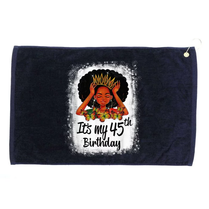 45 Years Old Black Melanin Wo Girl It's My 45th Birthday Grommeted Golf Towel