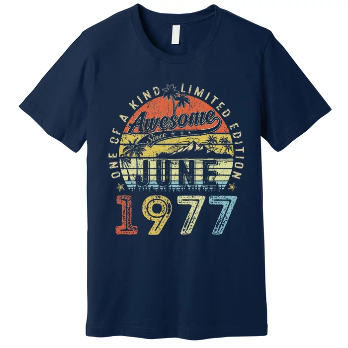 46 Year Old Awesome Since June 1977 46th Birthday Premium T-Shirt