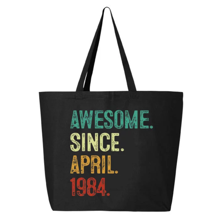 40 Year Old Awesome Since April 1984 40th Birthday 25L Jumbo Tote