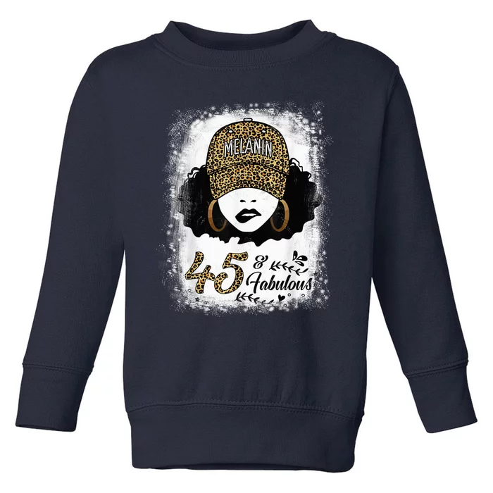 45 Years Old Fabulous Melanin Girl Leopard 45th Birthday Toddler Sweatshirt