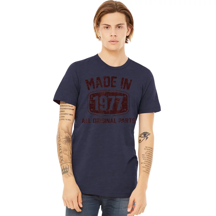 45 Years Old Made in 1977 All Original Parts 45th Birthday Premium T-Shirt