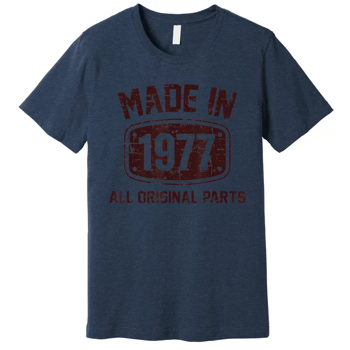 45 Years Old Made in 1977 All Original Parts 45th Birthday Premium T-Shirt