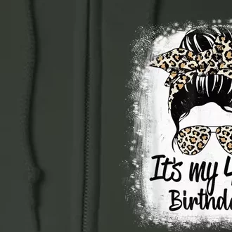 45 Years Old Messy Bun Leopard It's My 45th Birthday Full Zip Hoodie