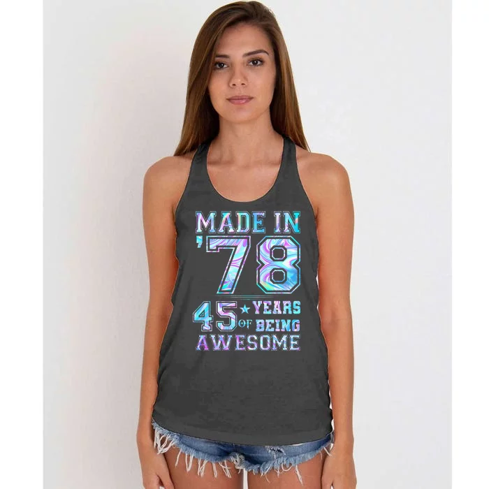 45 Year Old Gifts  45th Birthday Made In 1978 Tie Dye Women's Knotted Racerback Tank