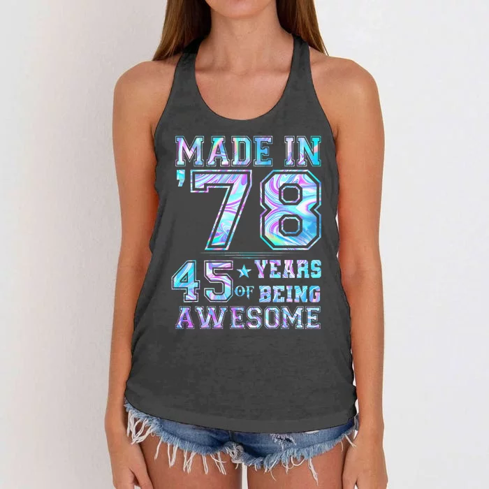 45 Year Old Gifts  45th Birthday Made In 1978 Tie Dye Women's Knotted Racerback Tank