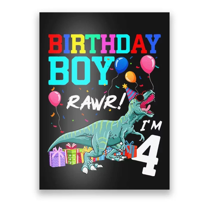 4 Year Old 4th Birthday T Rex Dinosaur Poster