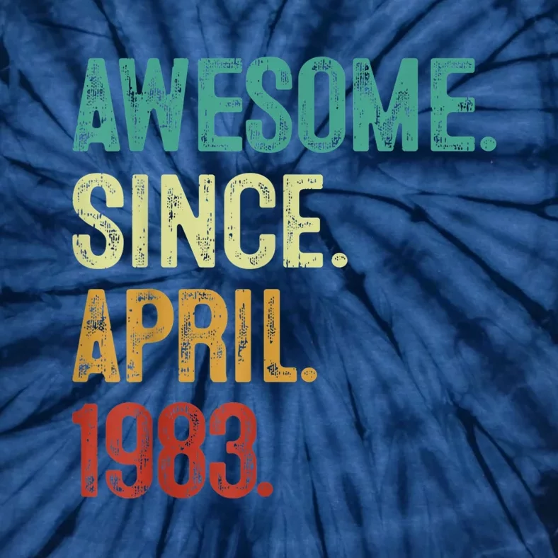 40 Years Old Awesome Since April 1983 40th Birthday Tie-Dye T-Shirt