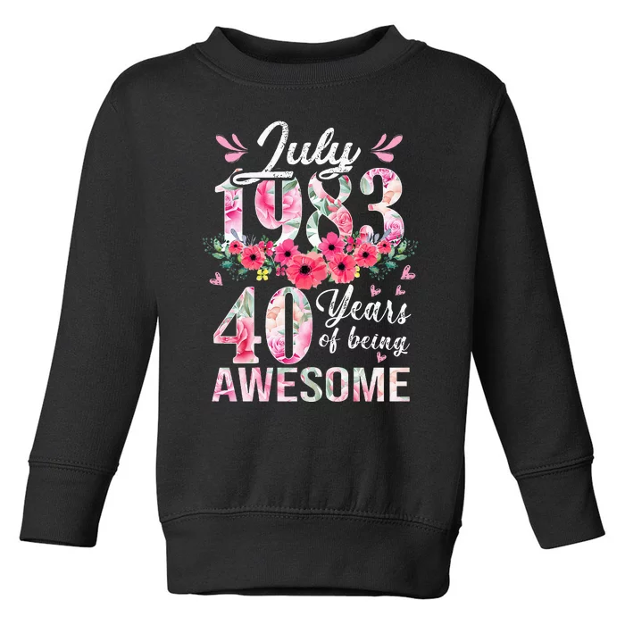 40 Year Old Made In July 1983 Floral 40th Birthday Gifts Toddler Sweatshirt