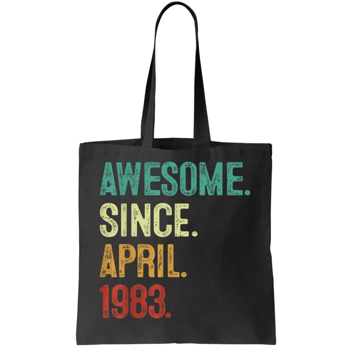 40 Years Old Awesome Since April 1983 40th Birthday Tote Bag