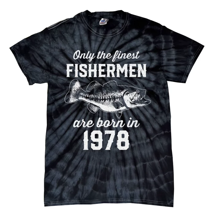 45 Year Old Fisherman Fishing 1978 45th Birthday Tie-Dye T-Shirt