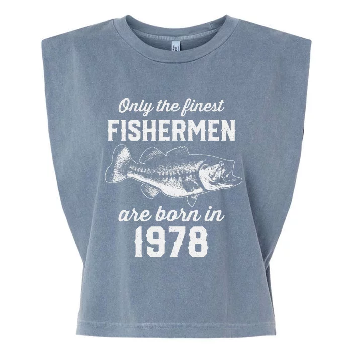 45 Year Old Fisherman Fishing 1978 45th Birthday Garment-Dyed Women's Muscle Tee