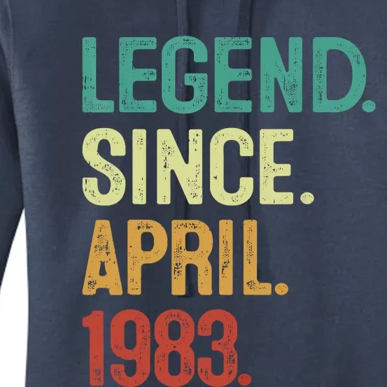 40 Years Old Legend Since April 1983 40th Birthday Women's Pullover Hoodie