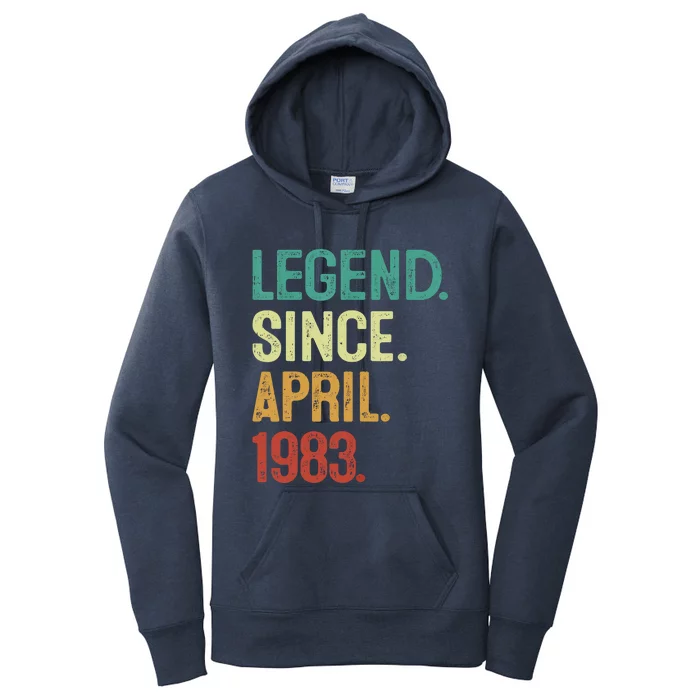 40 Years Old Legend Since April 1983 40th Birthday Women's Pullover Hoodie