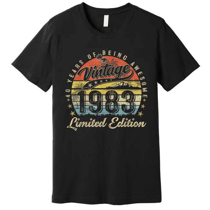 40 Year Old Gifts Vintage 1983 Limited Edition 40th Birthday Premium T-Shirt