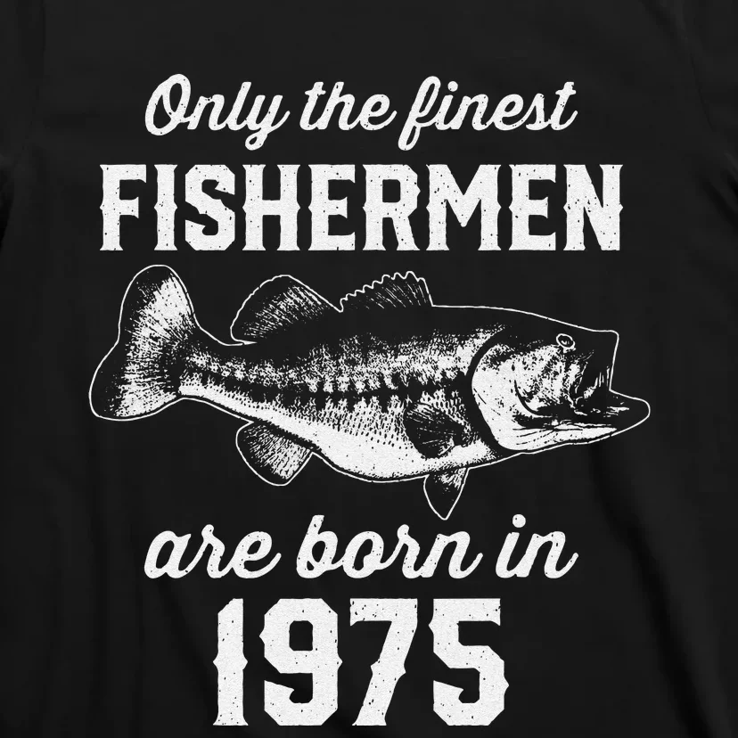 48 Year Old Fisherman Fishing 1975 48th Birthday T-Shirt