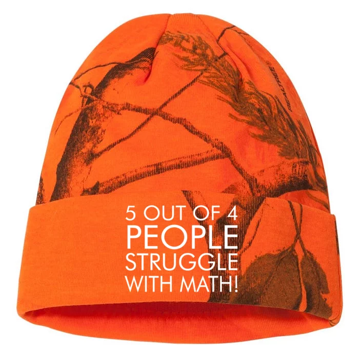 5 Out Of 4 People Struggle With Math Kati - 12in Camo Beanie