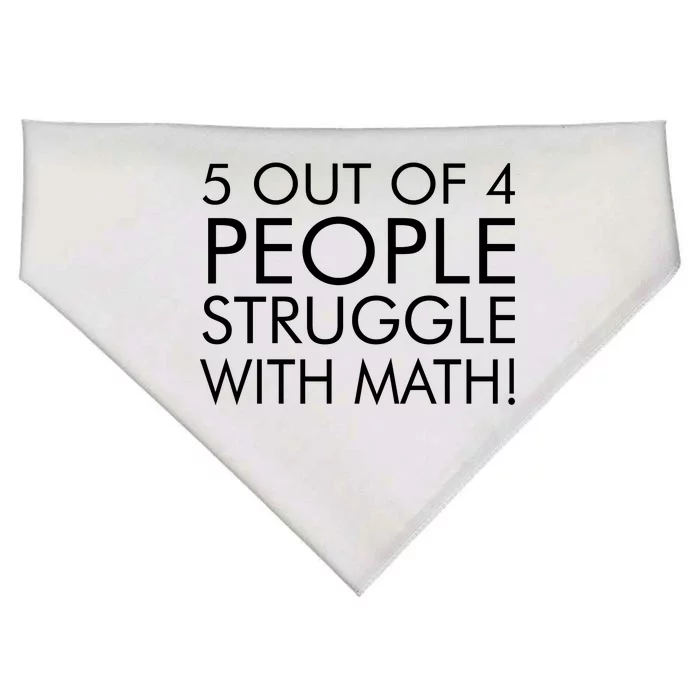 5 Out Of 4 People Struggle With Math USA-Made Doggie Bandana