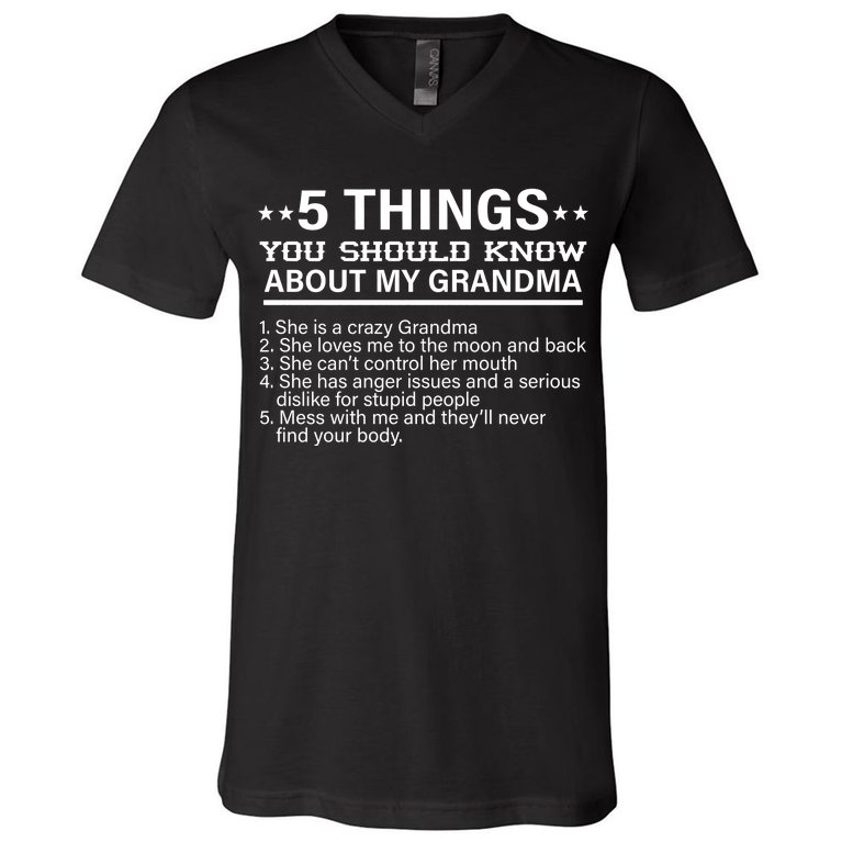 5 Things You Should Know About My Crazy Grandma V-Neck T-Shirt