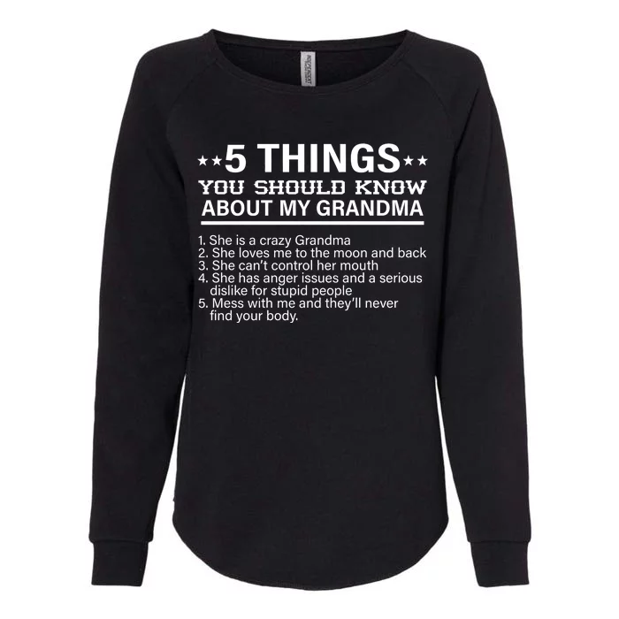 5 Things You Should Know About My Crazy Grandma Womens California Wash Sweatshirt