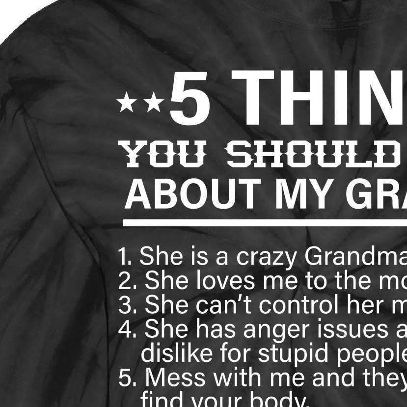 5 Things You Should Know About My Crazy Grandma Tie-Dye Long Sleeve Shirt