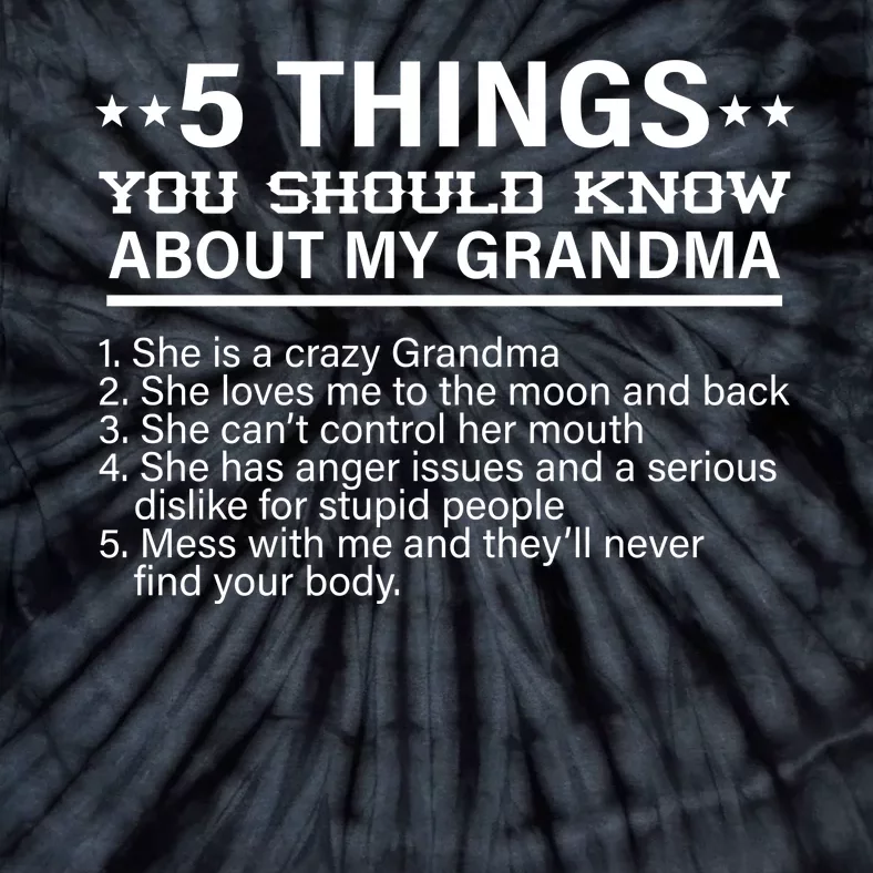 5 Things You Should Know About My Crazy Grandma Tie-Dye T-Shirt