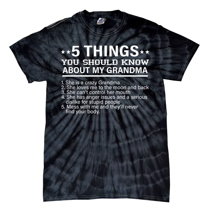 5 Things You Should Know About My Crazy Grandma Tie-Dye T-Shirt