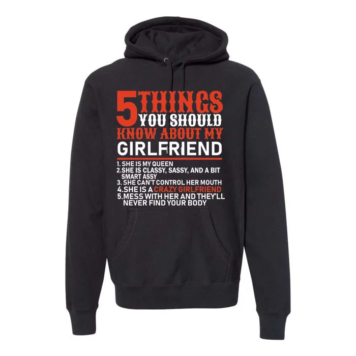 5 Things You Should Know About My Girlfriend Premium Hoodie