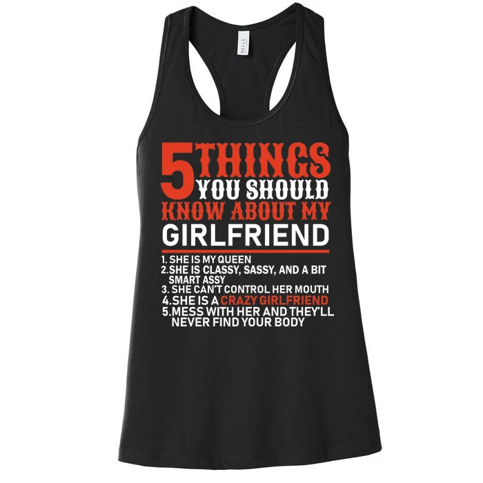 5 Things You Should Know About My Girlfriend Women's Racerback Tank