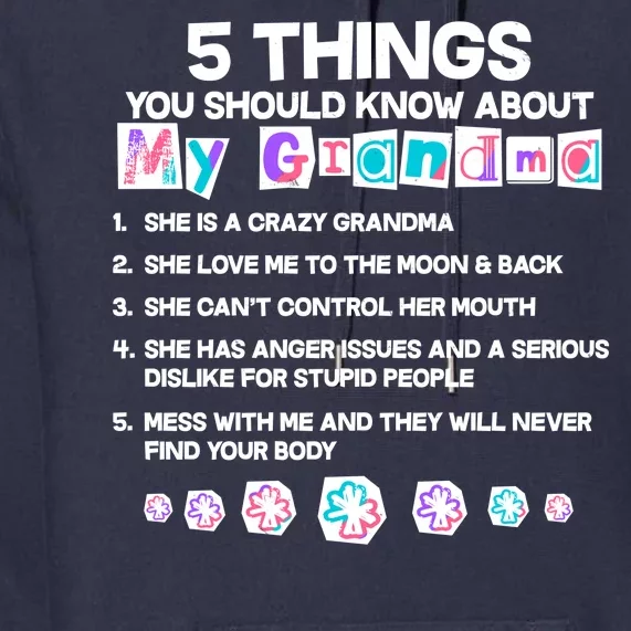 5 Things You Should Know About My Grandma Premium Hoodie