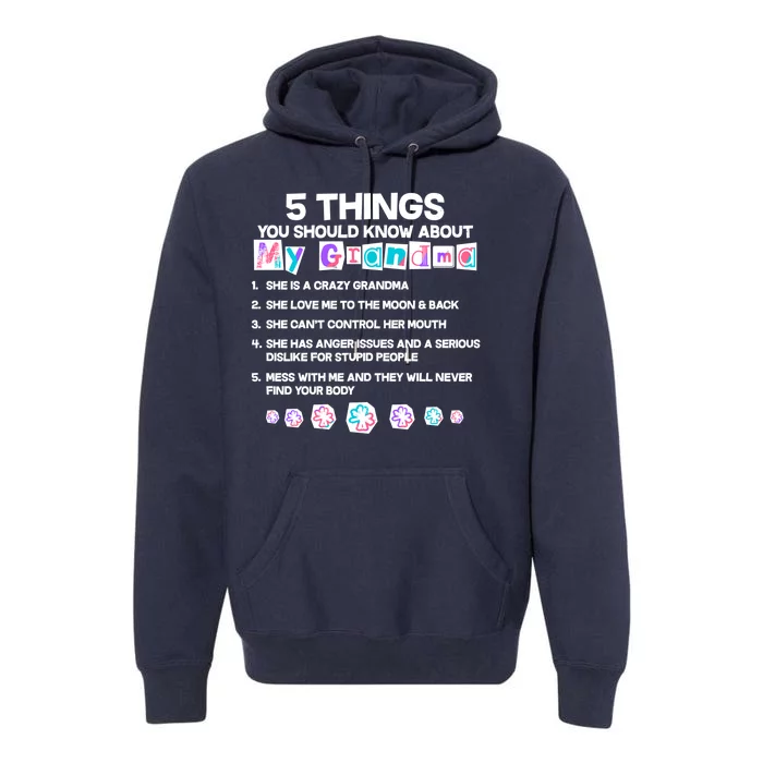 5 Things You Should Know About My Grandma Premium Hoodie